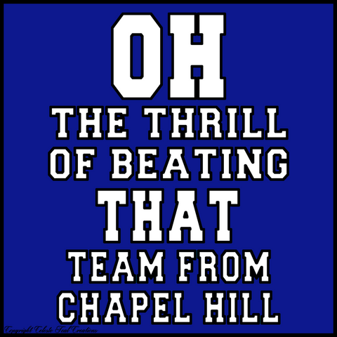 Oh The Thrill Of Beating That Team From Chapel Hill T-Shirt (ROYAL BLUE)-Long Sleeves