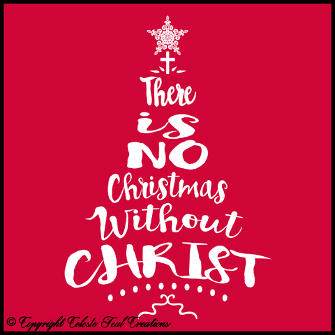 There Is No Christmas Without CHRIST Long Sleeved Red T-Shirt